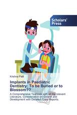 Implants in Paediatric Dentistry: To be Buried or to Blossom??