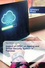 Impact of CPEC on Ageing and Social Security System in Pakistan