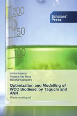 Optimization and Modelling of WCO Biodiesel by Taguchi and ANN