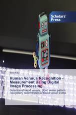 Human Venous Recognition - Measurement Using Digital Image Processing