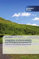 Integration of photocatalytic and biological processes for