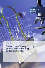 Collection of study in crop genetic and breeding barley and wheat