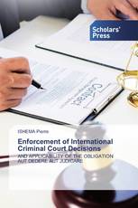 Enforcement of International Criminal Court Decisions