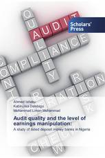 Audit quality and the level of earnings manipulation: