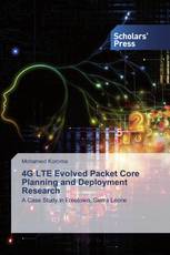 4G LTE Evolved Packet Core Planning and Deployment Research