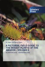 A PICTORIAL FIELD GUIDE TO THE WOODY PLANTS OF THE AMAZON - VOLUME II