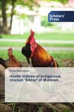 Health indices of indigenous chicken 'Sikhar' of Mizoram