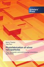 Phytofabrication of silver nanoparticles