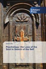 Psychology: the Loss of the Soul in Search of the Self