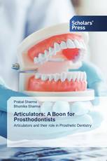 Articulators: A Boon for Prosthodontists