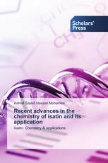 Recent advances in the chemistry of isatin and its application