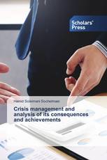 Crisis management and analysis of its consequences and achievements