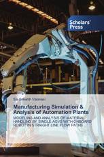 Manufacturing Simulation & Analysis of Automation Plants
