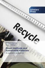 Green methods and sustainable materials