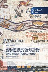 A CLUSTER OF PALESTINIAN DESTINATIONS, PRODUCTS, AND TRADITIONAL FOOD
