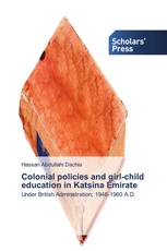 Colonial policies and girl-child education in Katsina Emirate