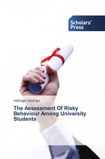 The Assessment Of Risky Behaviour Among University Students