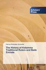 The History of Katamma Traditional Rulers and Bade Emirate