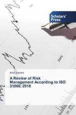 A Review of Risk Management According to ISO 31000, 2018