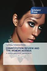 CONSTITUTION REVIEW AND THE WOMAN AGENDA