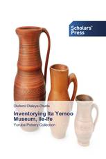 Inventorying Ita Yemoo Museum, Ile-Ife