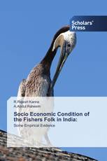 Socio Economic Condition of the Fishers Folk in India: