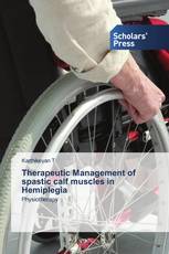 Therapeutic Management of spastic calf muscles in Hemiplegia