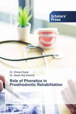 Role of Phonetics in Prosthodontic Rehabilitation