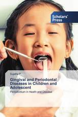 Gingival and Periodontal Diseases in Children and Adolescent