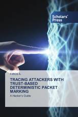 TRACING ATTACKERS WITH TRUST-BASED DETERMINISTIC PACKET MARKING