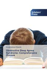 Obstructive Sleep Apnea Syndrome- Comprehensive Outlook