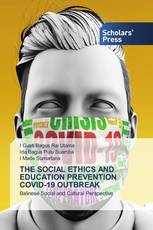 THE SOCIAL ETHICS AND EDUCATION PREVENTION COVID-19 OUTBREAK