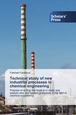 Technical study of new industrial processes in chemical engineering