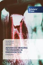 ADVANCED IMAGING TECHNIQUES IN ENDODONTICS