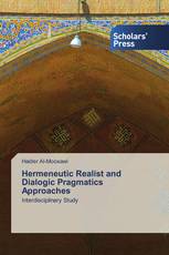 Hermeneutic Realist and Dialogic Pragmatics Approaches
