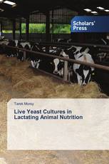 Live Yeast Cultures in Lactating Animal Nutrition