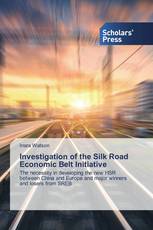 Investigation of the Silk Road Economic Belt Initiative