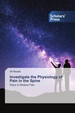 Investigate the Physiology of Pain in the Spine