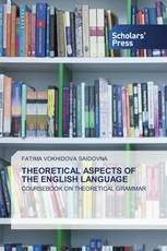 THEORETICAL ASPECTS OF THE ENGLISH LANGUAGE