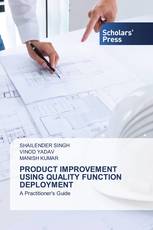 PRODUCT IMPROVEMENT USING QUALITY FUNCTION DEPLOYMENT