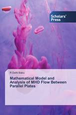 Mathematical Model and Analysis of MHD Flow Between Parallel Plates