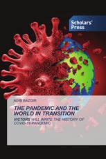 THE PANDEMIC AND THE WORLD IN TRANSITION