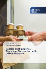 Factors That Influence Consumer Satisfaction with OFD in Malaysia