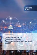 Characterization of Cooperative Node Communications for Improved MANET