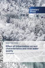 Effect of Urbanization on soil characteristics and river water quality