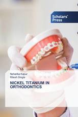 NICKEL TITANIUM IN ORTHODONTICS