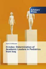 H-index: Determination of Academic Leaders in Pediatrics from Iraq