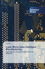 Laser Micro-nano Intelligent Manufacturing
