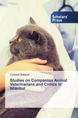 Studies on Companion Animal Veterinarians and Clinics in Istanbul