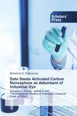 Date Seeds Activated Carbon Nanosphere as Adsorbent of Industrial Dye